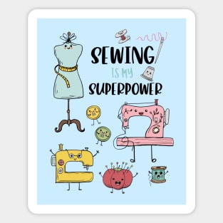 Sewing Is My Superpower Magnet